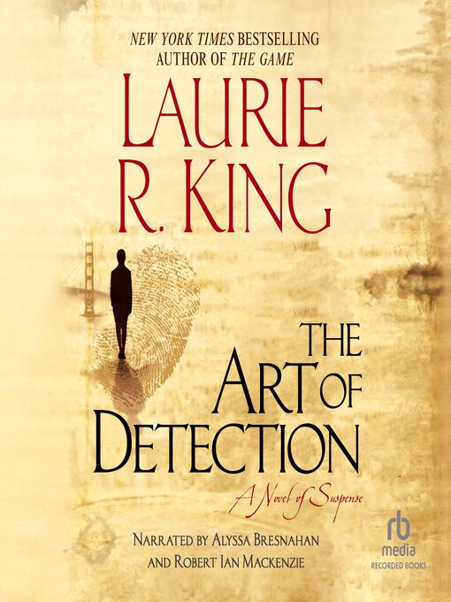 Title details for The Art of Detection by Laurie R. King - Available